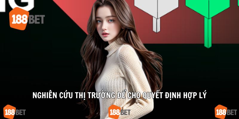 Nghiên cứu thị trường để cho quyết định hợp lý