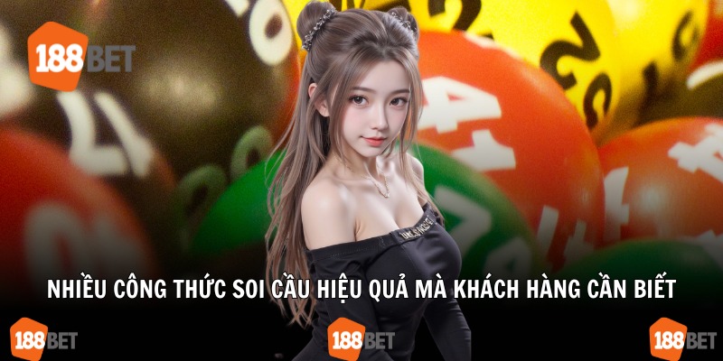 Nhiều công thức soi cầu hiệu quả mà khách hàng cần biết